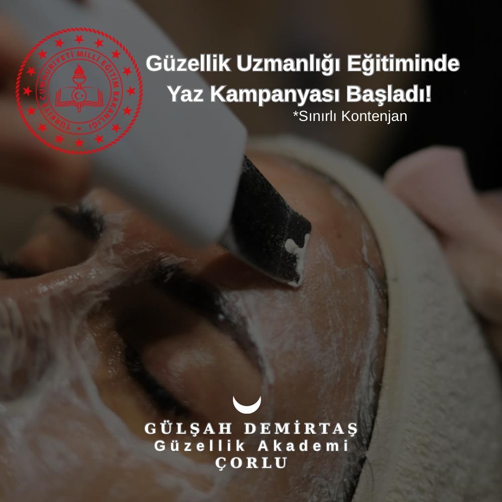 GÜLŞAH DEMİRTAŞ GÜZELLİK AKADEMİ