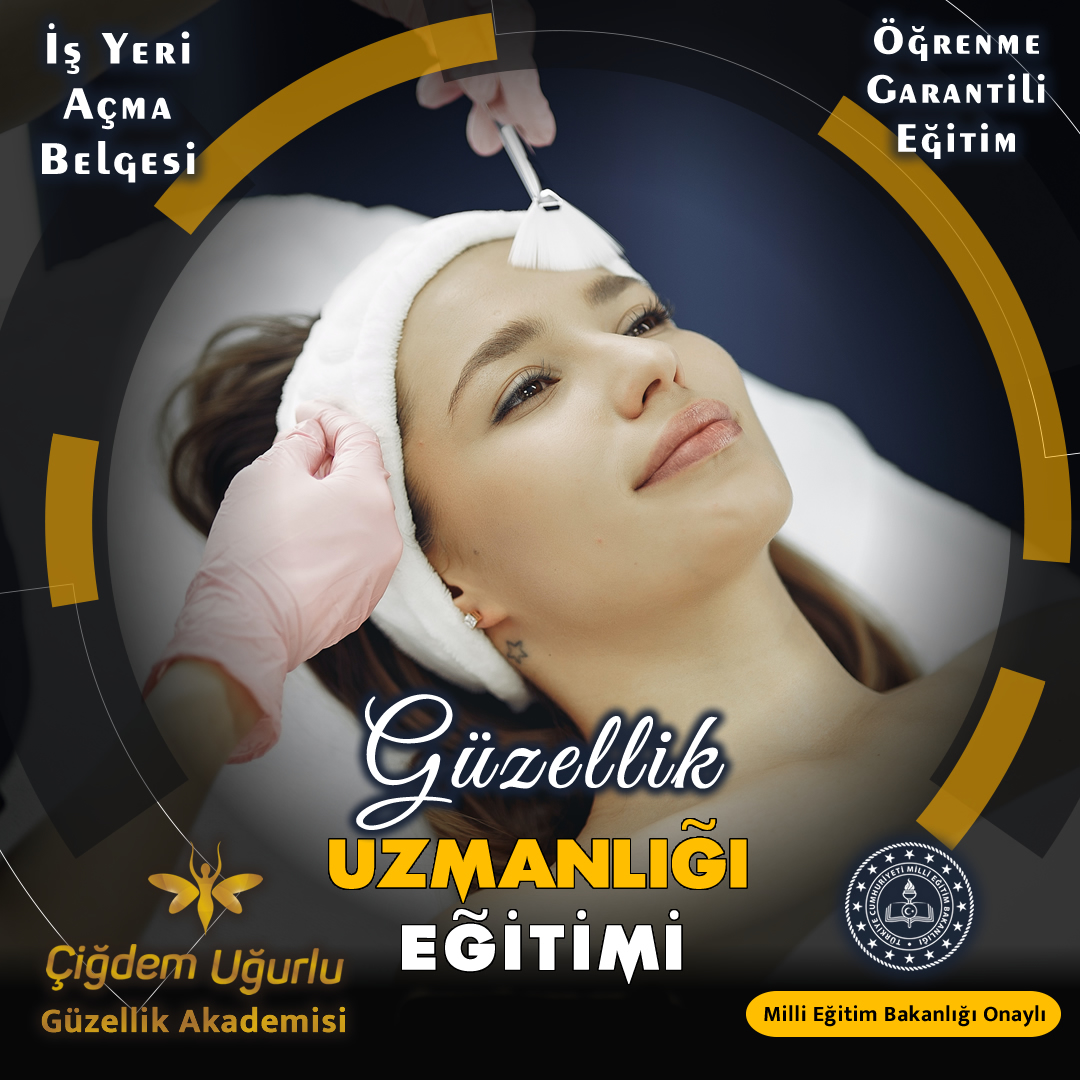 ÇİĞDEM UĞURLU GÜZELLİK AKADEMİSİ