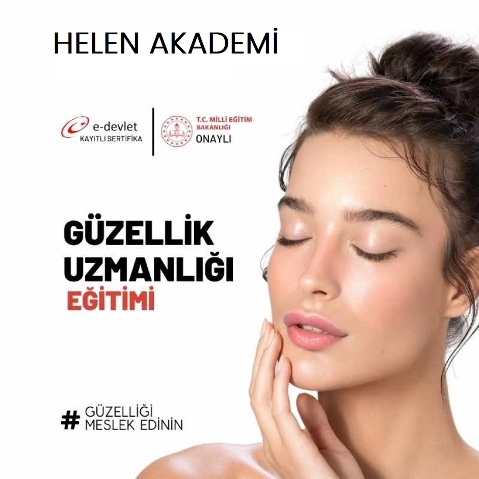 M.E.B. HELEN GÜZELLİK UZMANLIĞI ve ESTETİSYENLİK KURSU