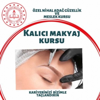 Bayrakli Kalici Makyaj Kursu Nihal Adag Guzellik Ve Meslek Kursu